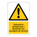 Substances dangereuses ! Respectez les consignes de sécurité