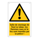 Salle de stockage de fioul Le tabac, les flammes nues et le feu sont interdits par la police !