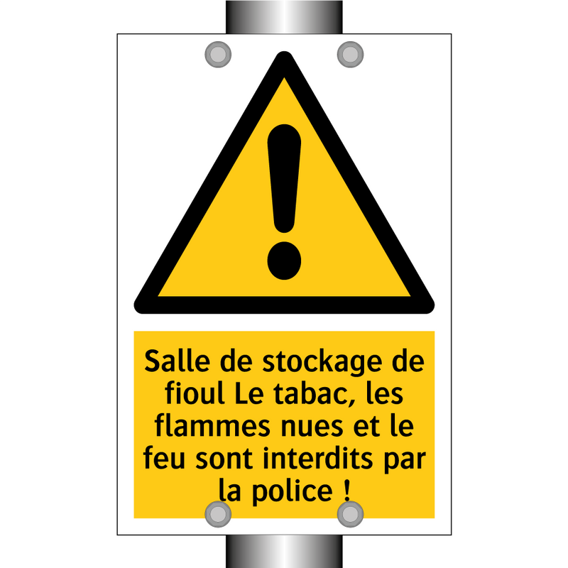 Salle de stockage de fioul Le tabac, les flammes nues et le feu sont interdits par la police !