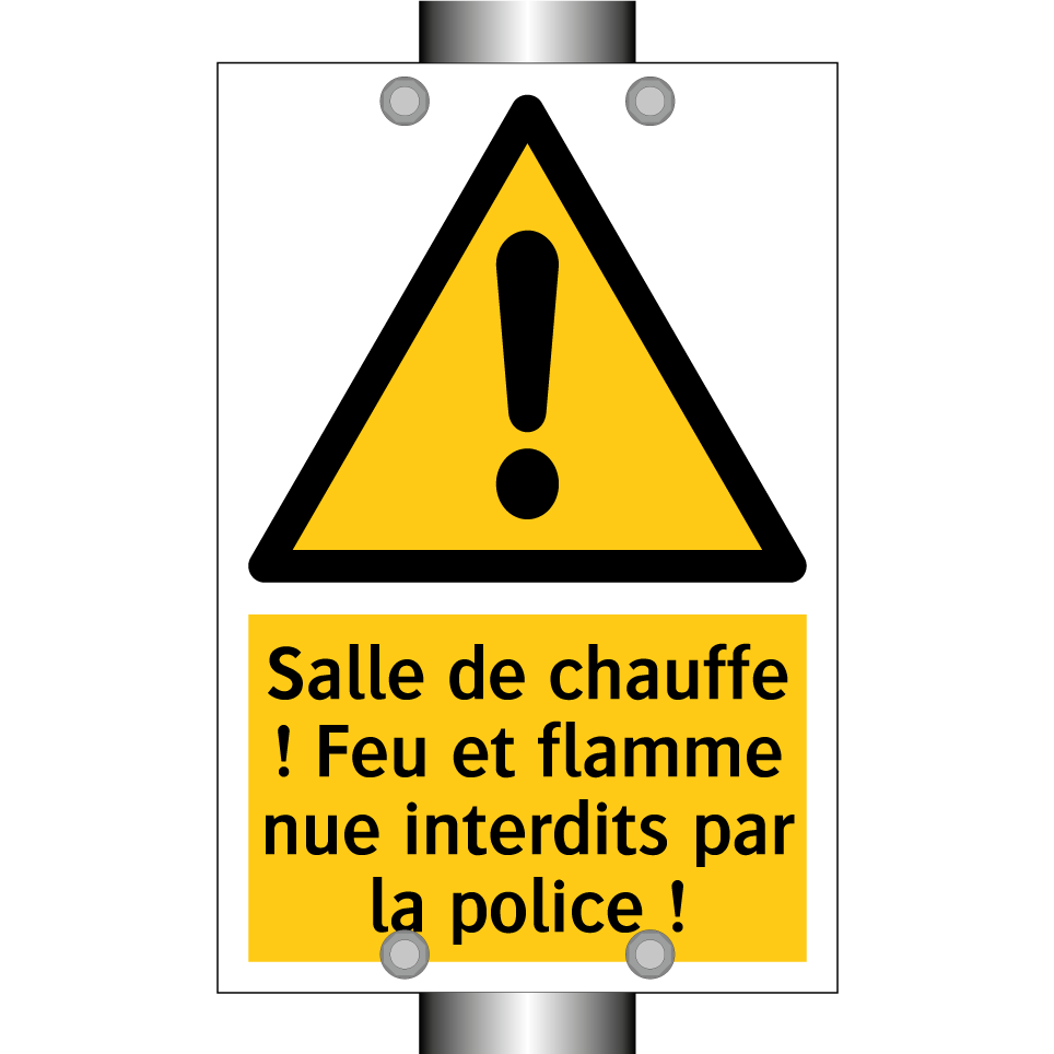 Salle de chauffe ! Feu et flamme nue interdits par la police !