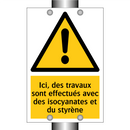 Ici, des travaux sont effectués avec des isocyanates et du styrène