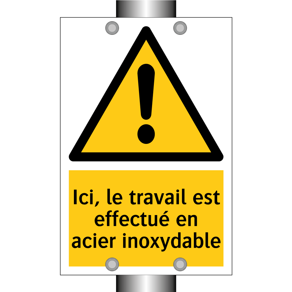 Ici, le travail est effectué en acier inoxydable
