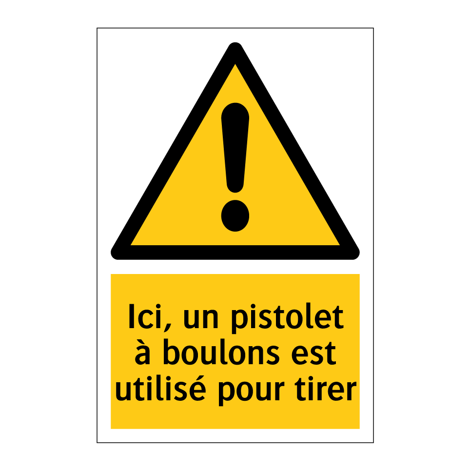 Ici, un pistolet à boulons est utilisé pour tirer