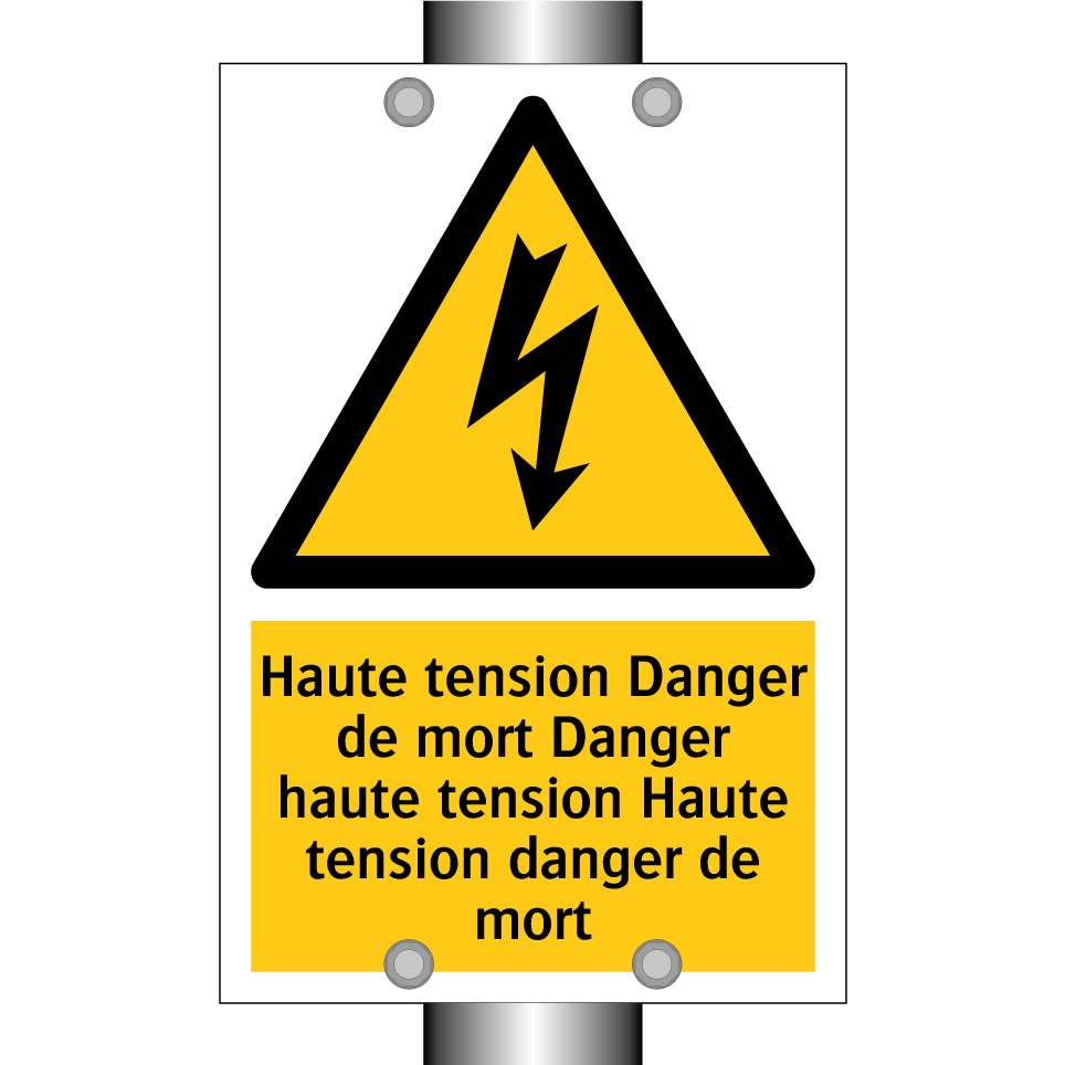 Haute tension Danger de mort Danger haute tension Haute tension danger de mort