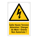Salle Haute Tension Attention ! Danger de Mort ! Entrée Non Autorisée !