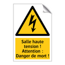 Salle haute tension ! Attention : Danger de mort !