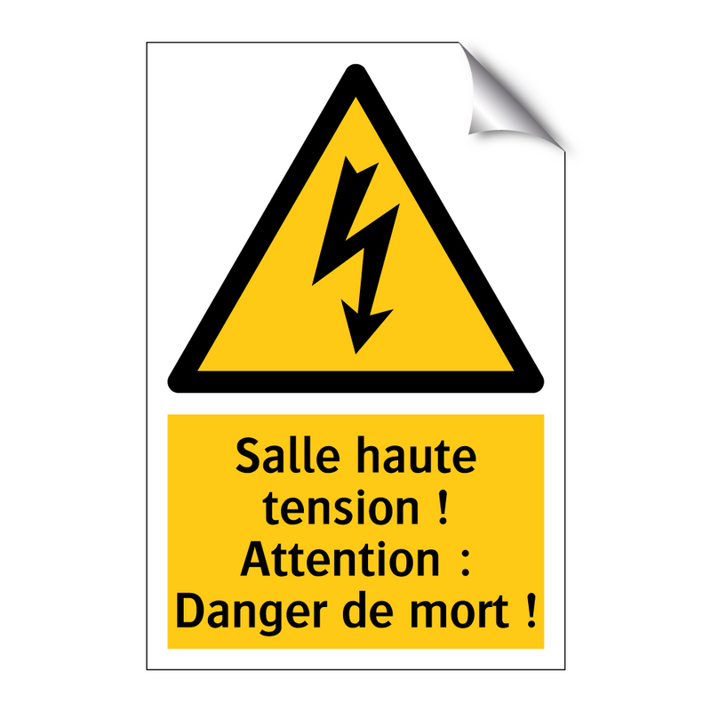 Salle haute tension ! Attention : Danger de mort !