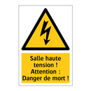 Salle haute tension ! Attention : Danger de mort !
