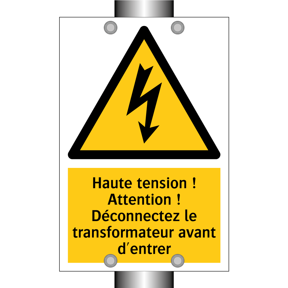 Haute tension ! Attention ! Déconnectez le transformateur avant d'entrer