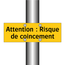 Attention : Risque de coincement