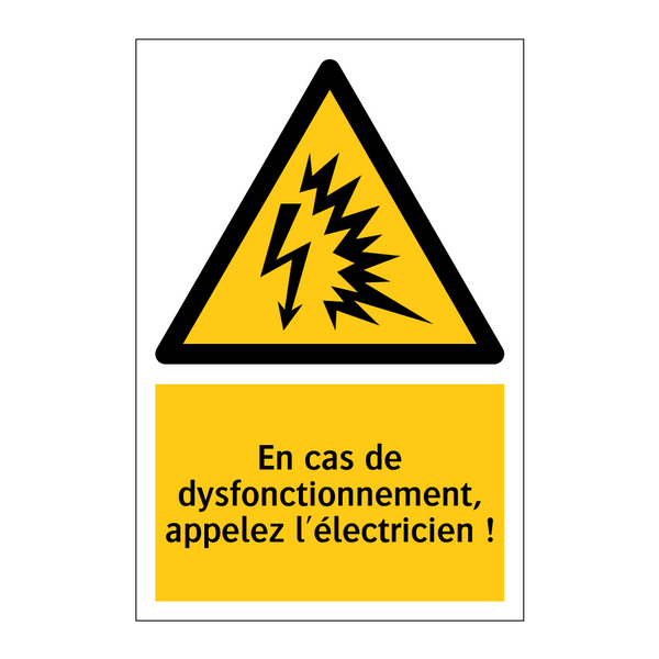 En cas de dysfonctionnement, appelez l'électricien !