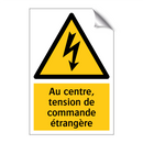 Au centre, tension de commande étrangère