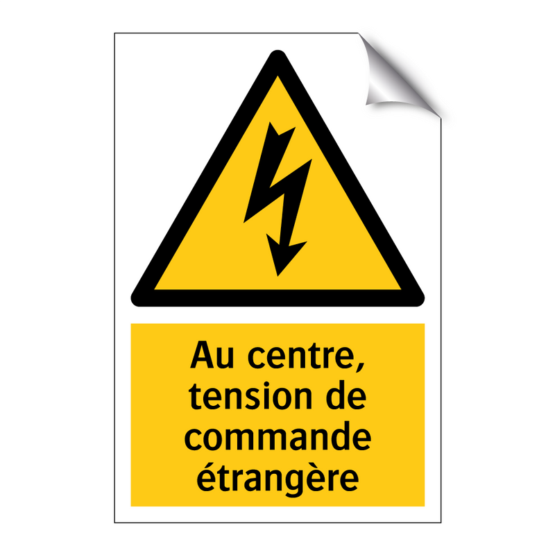 Au centre, tension de commande étrangère
