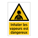 Inhaler les vapeurs est dangereux