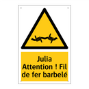 Julia Attention ! Fil de fer barbelé
