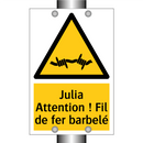 Julia Attention ! Fil de fer barbelé