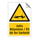 Julia Attention ! Fil de fer barbelé
