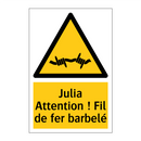 Julia Attention ! Fil de fer barbelé