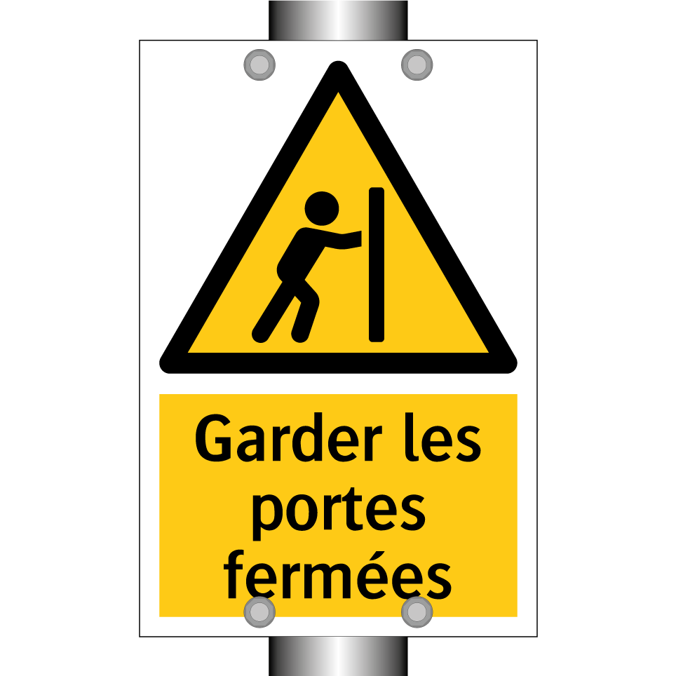 Garder les portes fermées