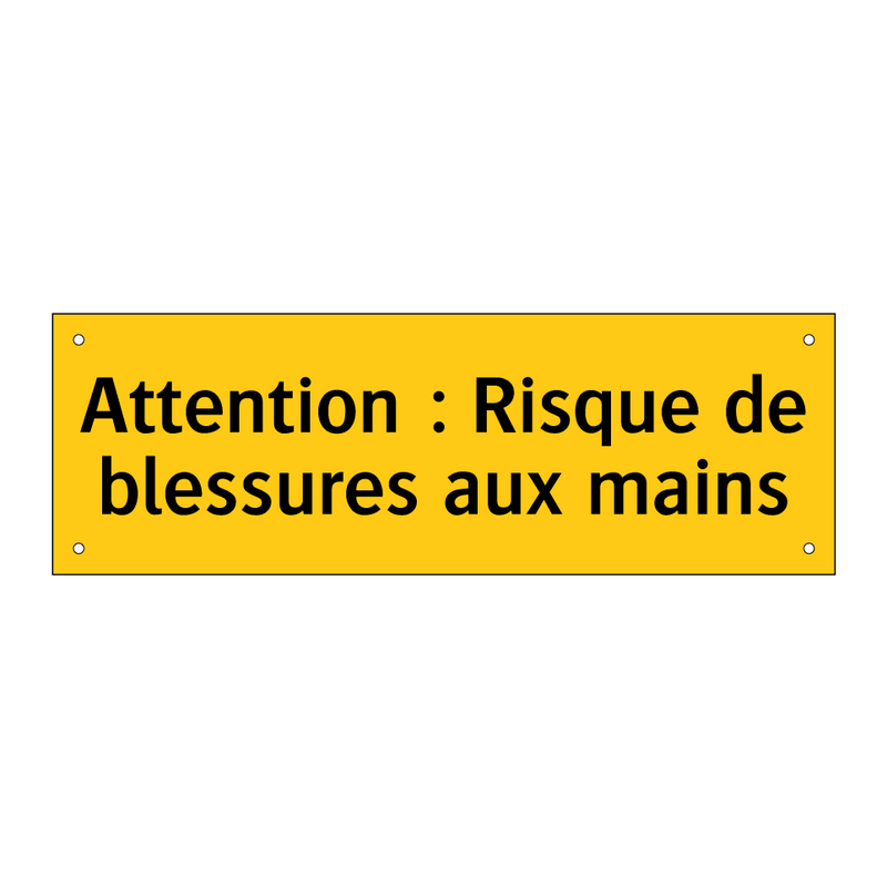 Attention : Risque de blessures aux mains