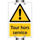Tour hors service