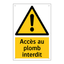 Accès au plomb interdit