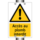 Accès au plomb interdit