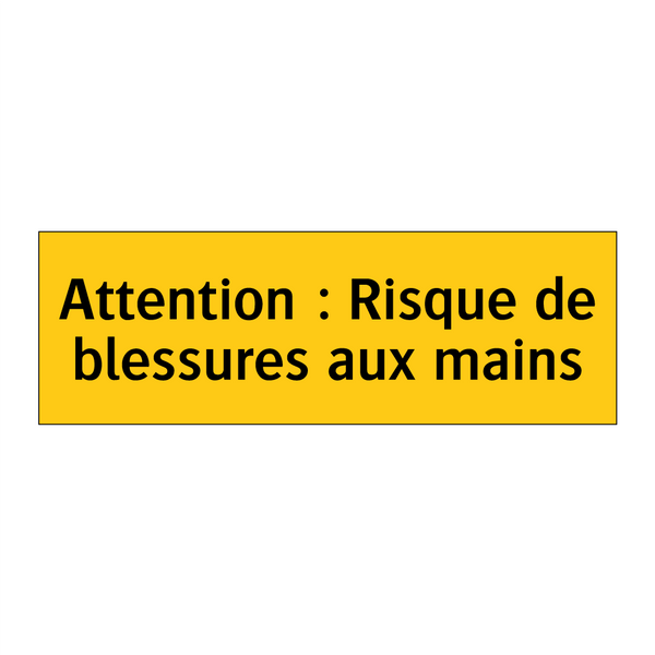 Attention : Risque de blessures aux mains