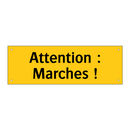 Attention : Marches !