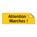 Attention : Marches !