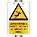 Service hivernal limité ! Utilisez à vos risques et périls
