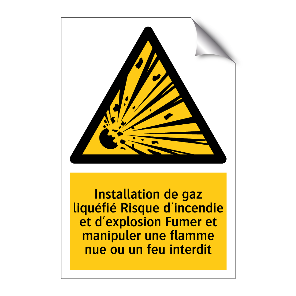Installation de gaz liquéfié Risque d'incendie et d'explosion Fumer et manipuler une flamme nue ou un feu interdit