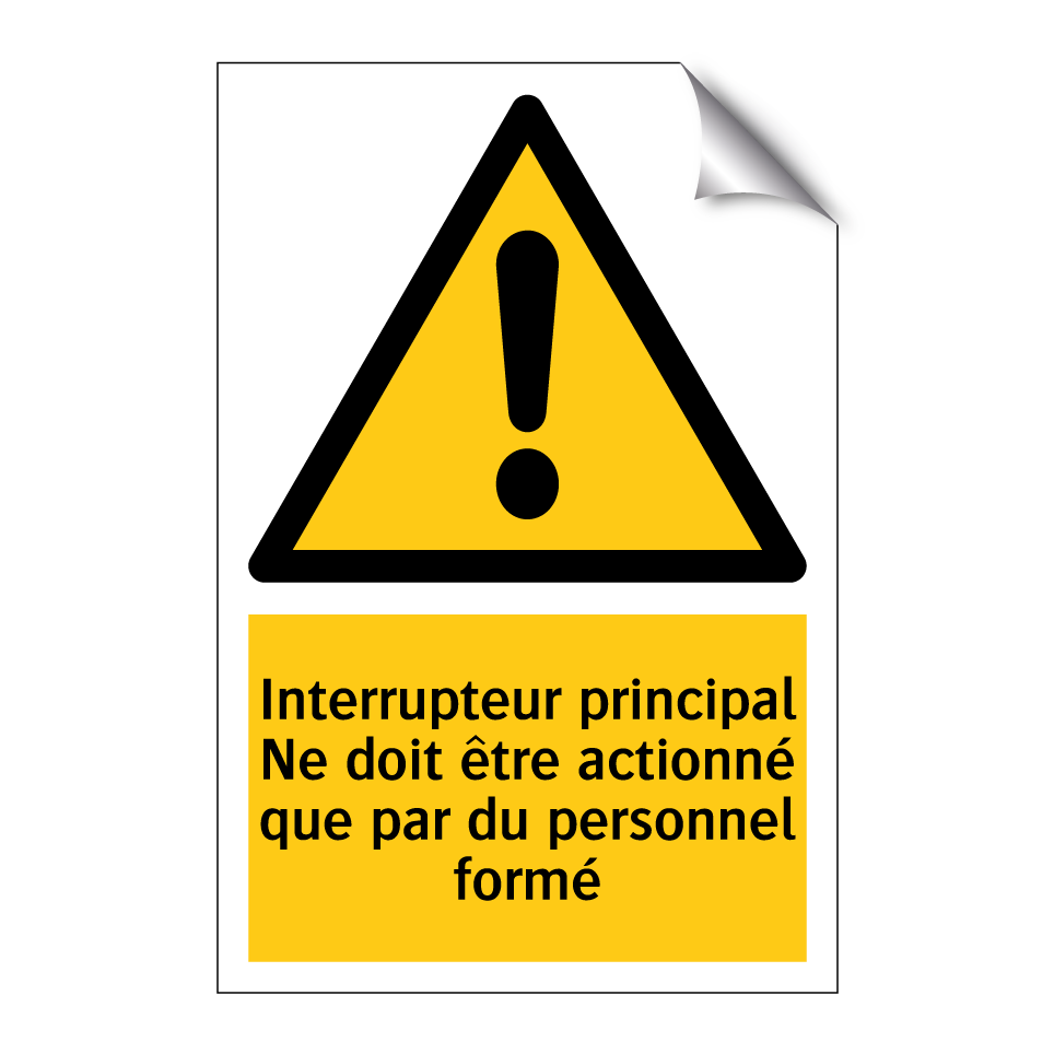 Interrupteur principal Ne doit être actionné que par du personnel formé