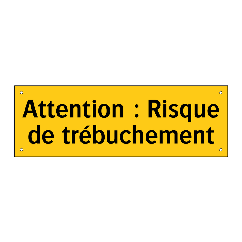 Attention : Risque de trébuchement