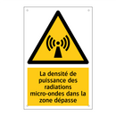 La densité de puissance des radiations micro-ondes dans la zone dépasse