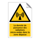La densité de puissance des radiations micro-ondes dans la zone dépasse