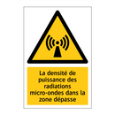 La densité de puissance des radiations micro-ondes dans la zone dépasse