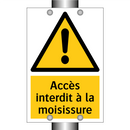 Accès interdit à la moisissure