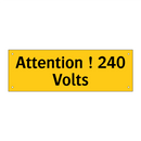 Attention ! 240 Volts
