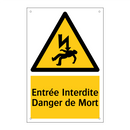 Entrée Interdite Danger de Mort