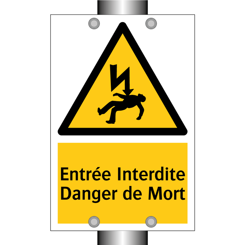 Entrée Interdite Danger de Mort