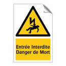 Entrée Interdite Danger de Mort