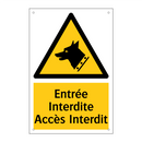 Entrée Interdite Accès Interdit