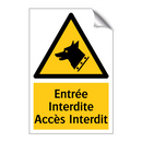 Entrée Interdite Accès Interdit