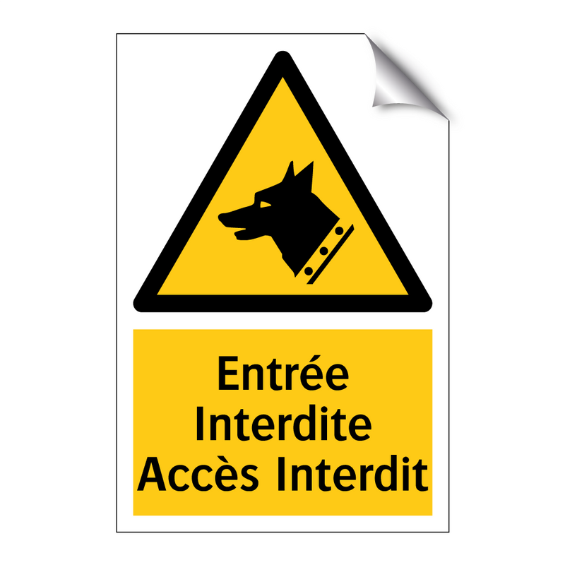 Entrée Interdite Accès Interdit