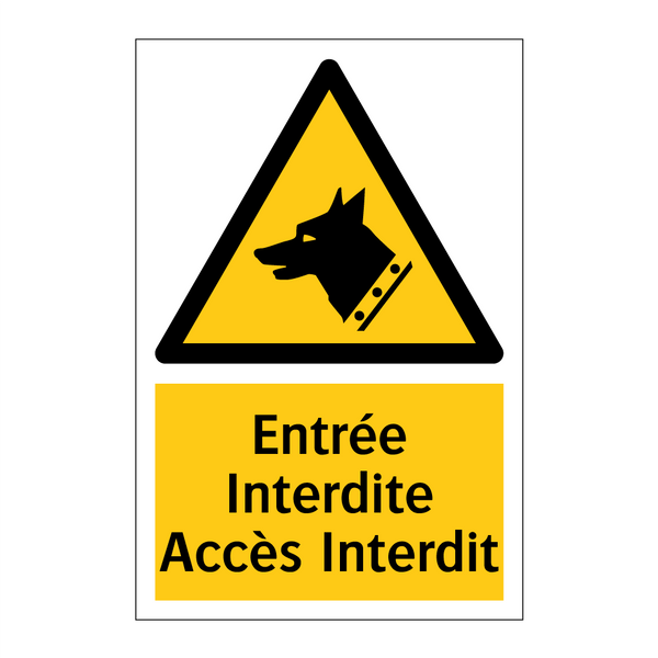 Entrée Interdite Accès Interdit