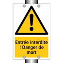 Entrée interdite ! Danger de mort