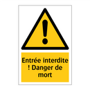 Entrée interdite ! Danger de mort