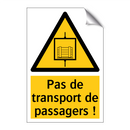 Pas de transport de passagers !