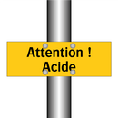 Attention ! Acide